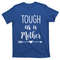TeeShirtPalace Tough As A Mother Gift T-Shirt.jpg