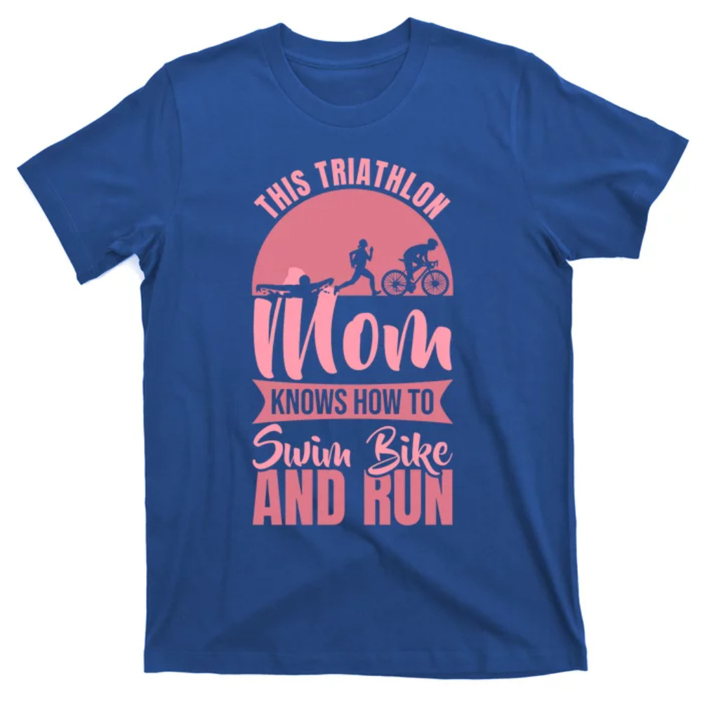 TeeShirtPalace Triathlon Mother Triathlete Mom Gift T-Shirt.jpg
