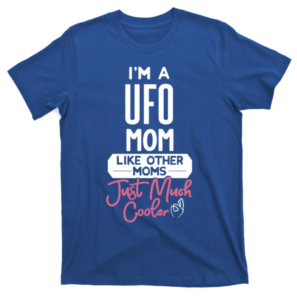 TeeShirtPalace Cool Mothers Day Design Ufo Mom Cute Gift T-Shirt.jpg