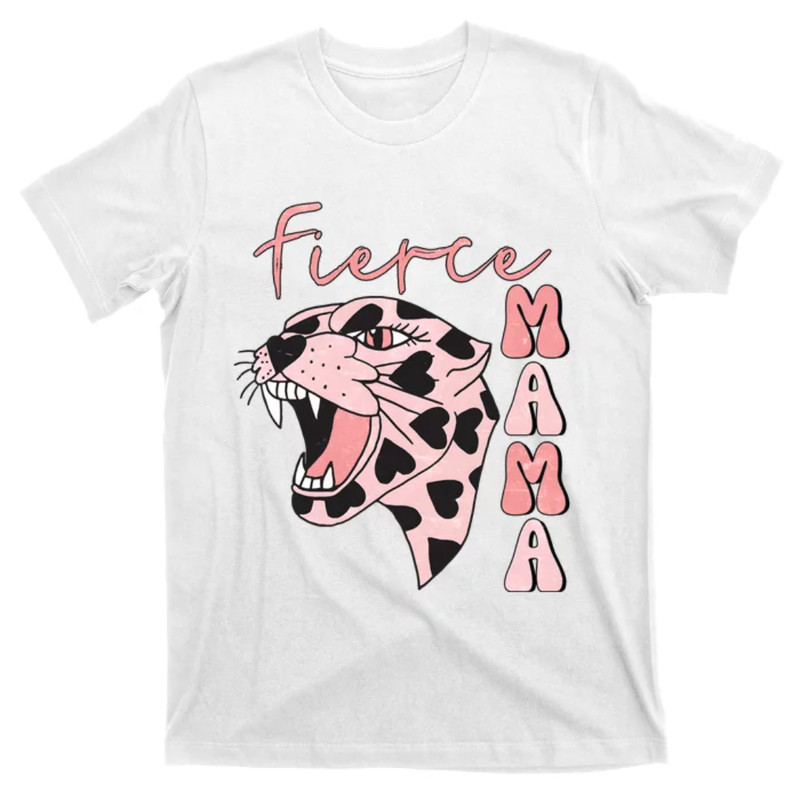 TeeShirtPalace Fierce Mama Mothers Day Rock Mama Funny Mom Tiger Mom Life T-Shirt.jpg
