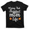 TeeShirtPalace Funny Living That Basketball Mom Life Gift Mothers Day Gift T-Shirt.jpg