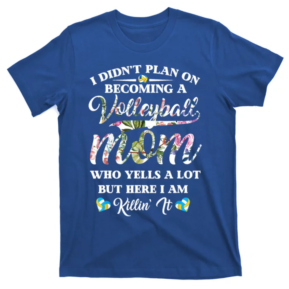 TeeShirtPalace Funny Volleyball Quote Gift Floral Design Gift Mothers Day Gift For Mom T-Shirt.jpg