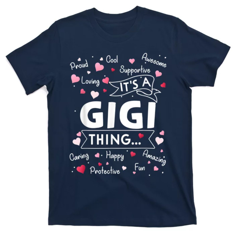 TeeShirtPalace It's A Gigi Thing Funny Sayings Cute Grandma Mothers Day T-Shirt.jpg