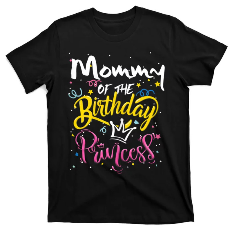TeeShirtPalace Womens Mothers Day Mommy Of The Birthday Princess Cute Lovely T-Shirt.jpg