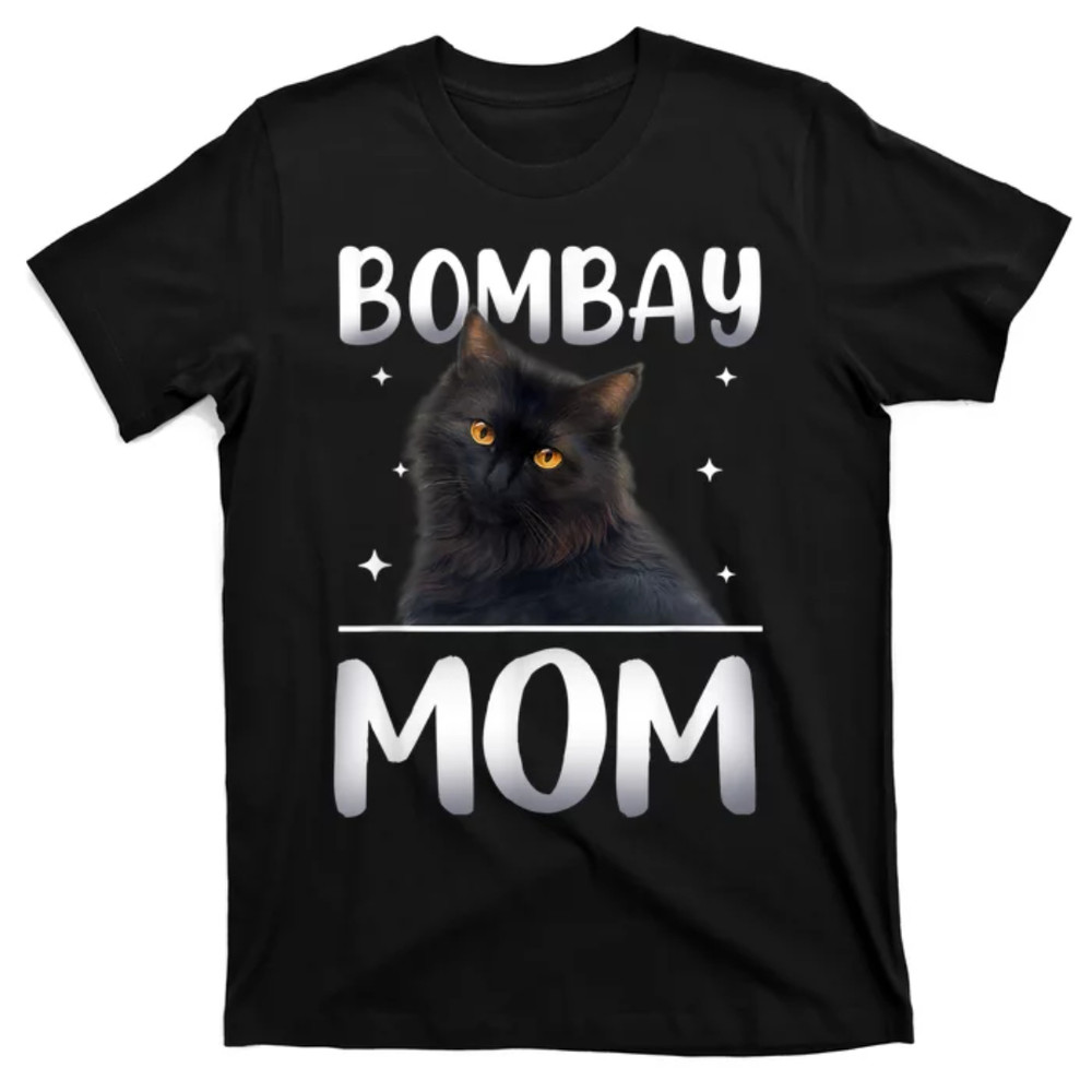 TeeShirtPalace Bombay Cat Mom MotherS Day T-Shirt.jpg