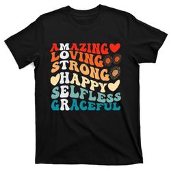 groovy mother amazing loving strong happy selfless graceful t-shirt