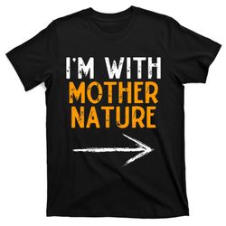 im with mother nature last minute costume halloween couple t-shirt