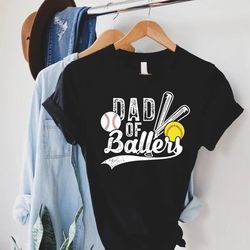 dad of ballers shirt,fathers day gift,baseball dad shirt,dad gift,softball dad shirt,baseball and softball player dad,ba