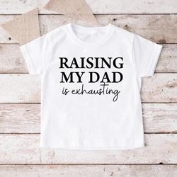funny daddy toddler shirt,funny gift for new dad,daddy to be,fathers day gift,dad life,gift from daughter son,raising my