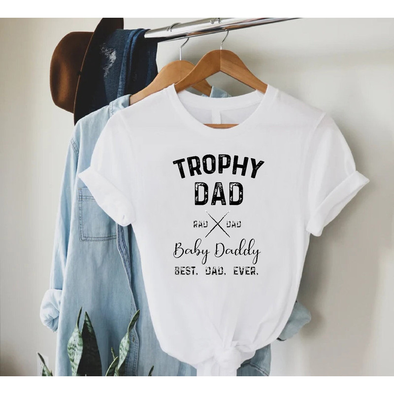 Trophy Dad Shirt,Fathers Day Gift From Baby,New Dad Shirt,Best Dad Ever Shirt,Gift For Husband,Dada Shirt,Gift For New Dad,Baby Announcement.jpg