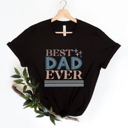 best dad ever shirt,best dad shirt,dad jokes shirt,new dad shirt,dad shirt,daddy shirt,fathers day shirt,best dad shirt,