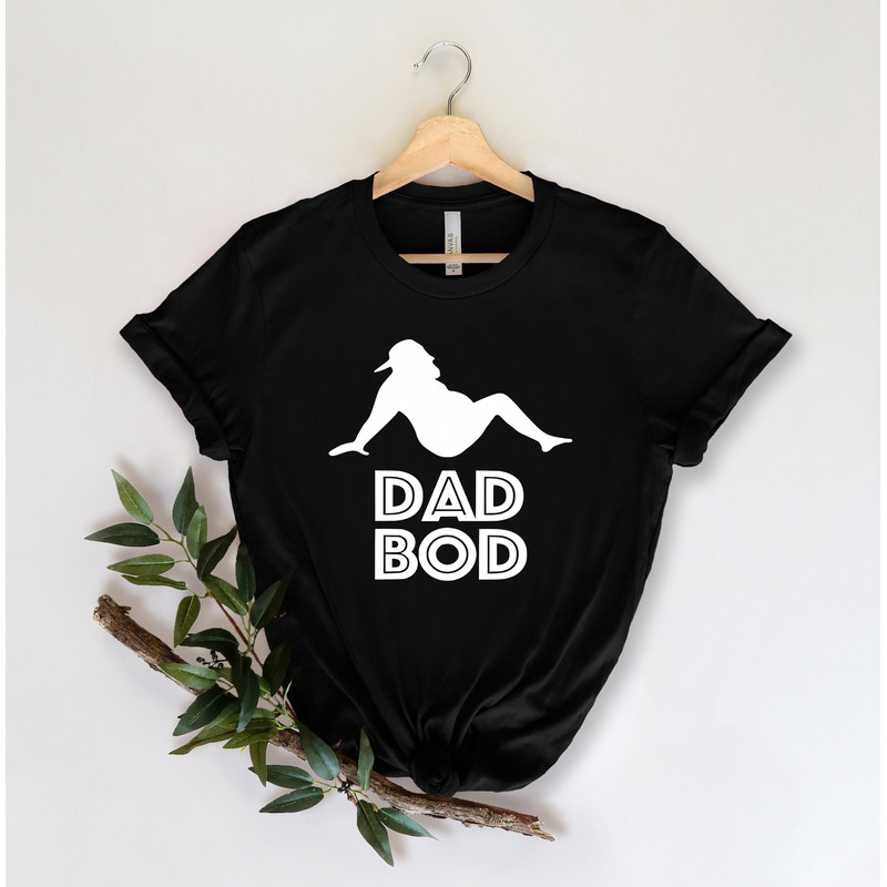 Dad bod Shirt,Gift for Grandpa Shirt,New Dad Shirt,Dad Shirt,Daddy Shirt,Father's Day Shirt,Best Dad shirt,Gift for Dad.jpg