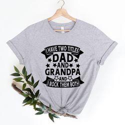dad grandpa great-grandpa shirt, grandfather shirt, fathers day gift, fathers day shirt, grandpa gift, i just keep getti