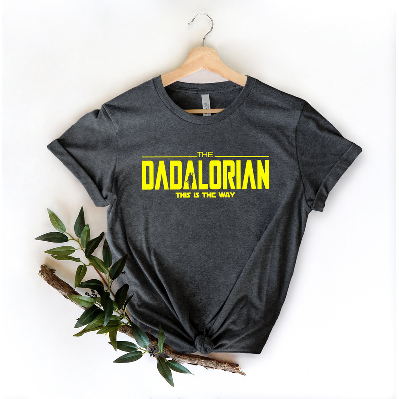 Dadalorian Shirt,Gift for Grandpa Shirt,New Dad Shirt,Dad Shirt,Daddy Shirt,Father's Day Shirt,Best Dad shirt,Gift for Dad.jpg