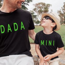 dada mini shirts,matching family shirts,family graphic tee,mini me shirt,daddy and me shirts,dad life shirt,father day g