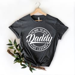 the man the myth daddy the legend shirt,hero dad shirt,father day shirt,father day gift,dad birthday gift,daddy shirt,da