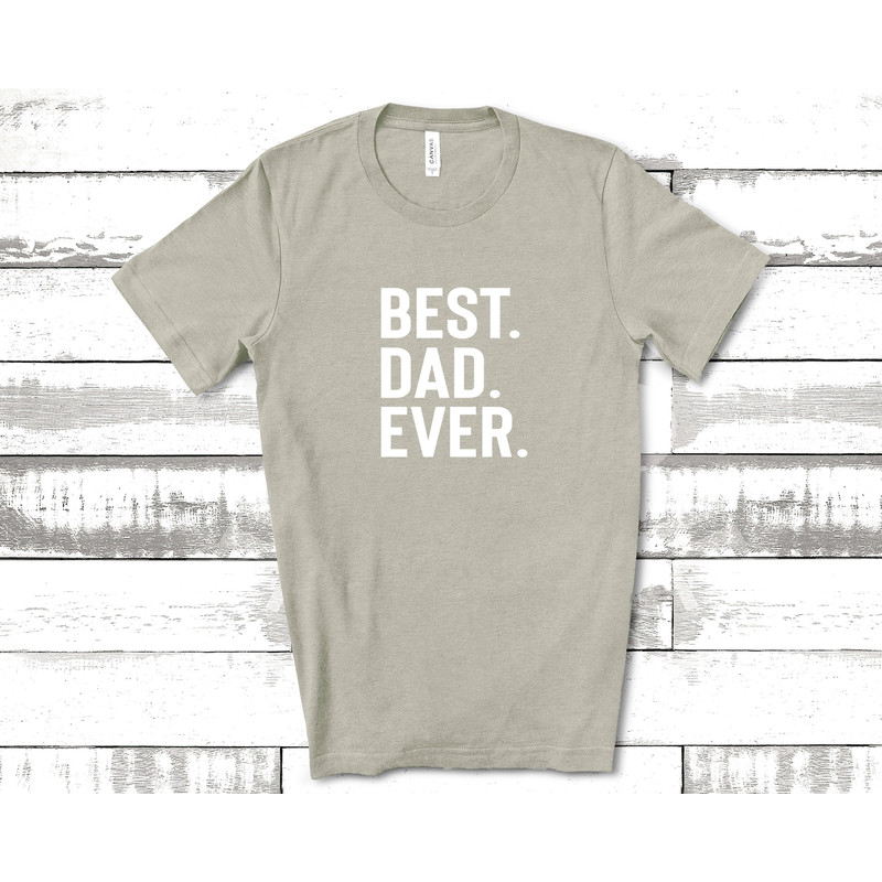 Best Dad Ever Shirt, Dad Shirts, Dad Life Shirt, Shirts for Dads, Fathers Day Gift, Trendy Dad T-Shirts, Cool Dad Shirts, Shirts for Dads 1.jpg