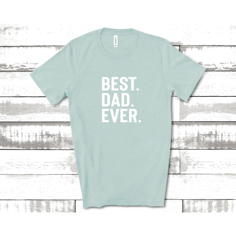 Best Dad Ever Shirt, Dad Shirts, Dad Life Shirt, Shirts for Dads, Fathers Day Gift, Trendy Dad T-Shirts, Cool Dad Shirts, Shirts for Dads 3.jpg