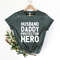 Husband Daddy Protector Hero Shirt, Father Hardworking Strong funny Brave Fearless Hero protective loving Daddy Father's Day Gift for him.jpg