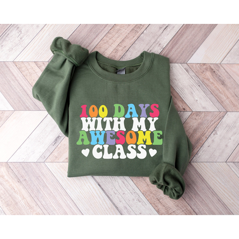 100 Days with My Awesome Class Shirt, 100 Days Teacher Sweatshirt, 100 Days Of School Shirt, Teacher Sweatshirt, Teacher Gift,Back to School.jpg