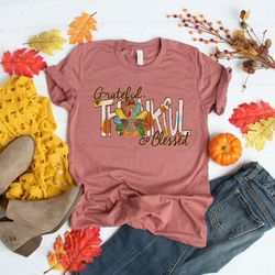 grateful,thankful, blessed with turkey shirtfall vibes shirt,fall turkey shirt,thanksgiving dinner shirt,thankful shirt,