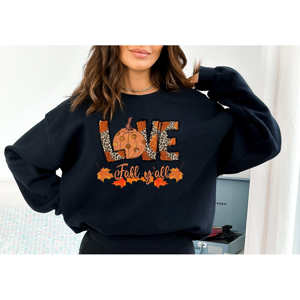 Love Thanksgiving Sweatshirt,Its Fall Yall Sweatshirt,Fall Sweatshirt for Women, Pumpkin Shirt, Fall Crewneck Womens Thanksgiving Shirt.jpg