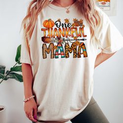 one thankful mama shirt, thankful shirt, fall sweatshirt, thanksgiving mama shirt, gift for mama, thankful family gift,