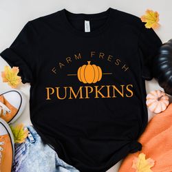fall shirts - fall tees - farm fresh pumpkins shirt - thanksgiving tee - cute fall shirts - fall graphic tees - women