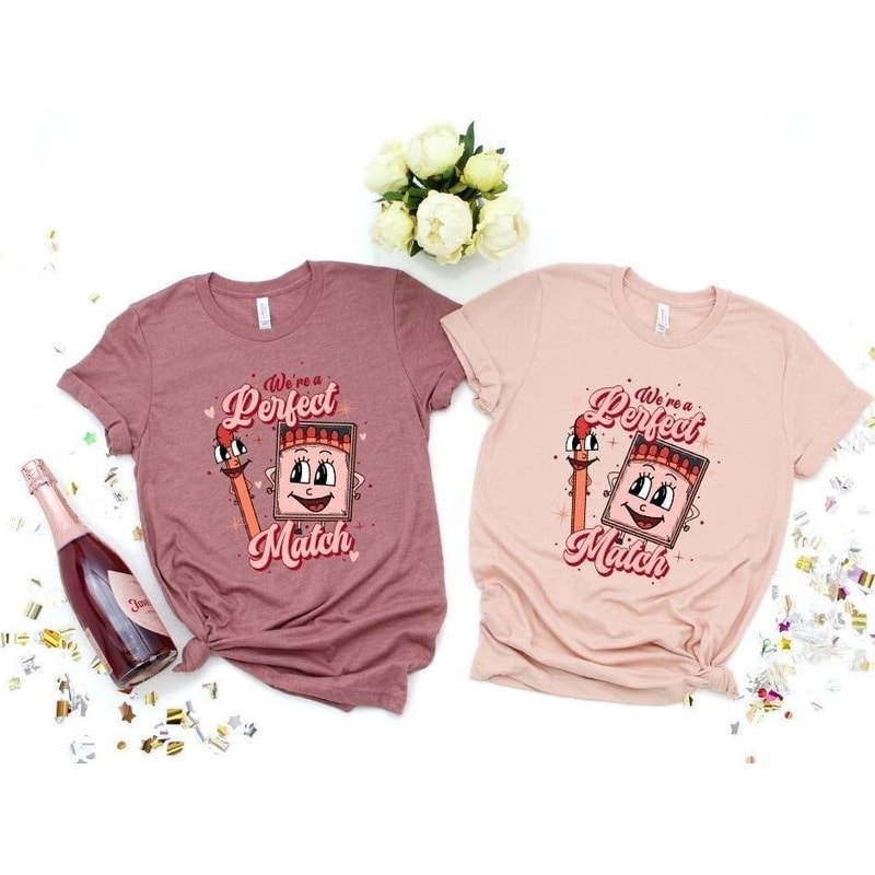 Perfect Match Shirt, We are a Perfect Match Shirt, Valentines Day shirt,Funny Valentines Day,Funny Couples Shirt, Gift for her,Gift for love.jpg