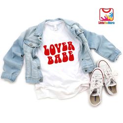 lover babe toddler shirt, retro valentines day girls shirt, valentines toddler girl shirt, valentines gift for kids