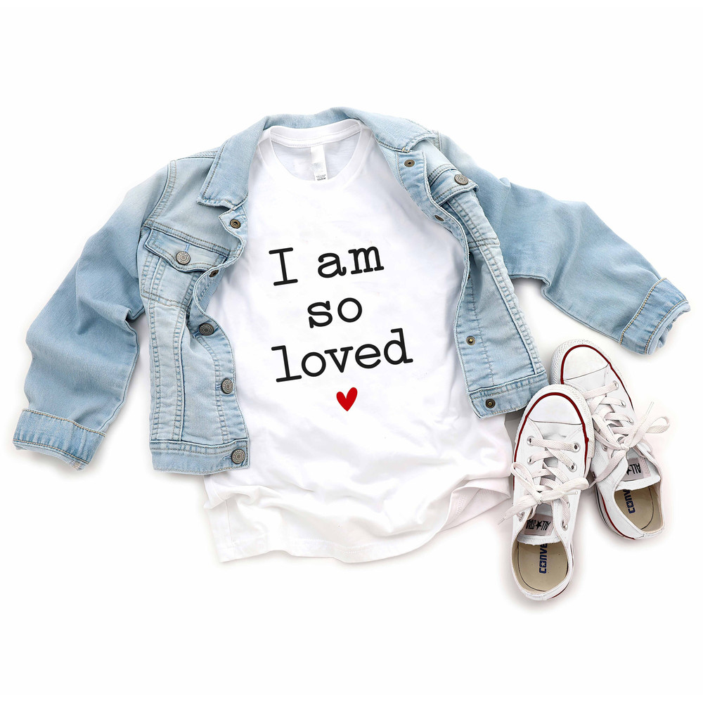 Valentines Day Kids Shirt - I Am So Loved Shirt - I Am Loved Kids Unisex Shirt - Cute Valentines Day Shirt.jpg