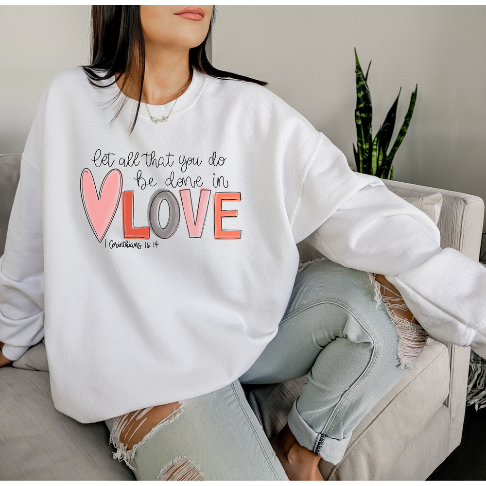 Let All That You Do Be Alone In Love Shirt, Retro Love Shirt, Valentines Day T-Shirt, Cute Love Shirt, Valentines Day Gift, Couple Shirt.jpg