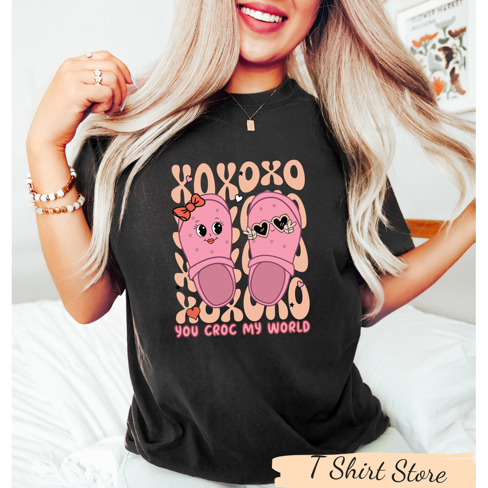 You Croc My World Valentine Shirt, Valentine apparel Sweatshirt, Slipper Lover T-Shirt, Crocs Lover Sweater, Croc Shoes Valentines Gifts.jpg