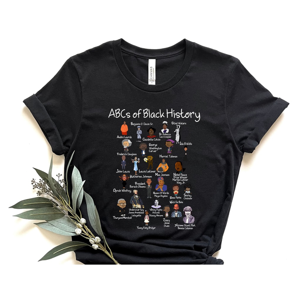 ABCs of Black History Shirt, Black History Shirt, Black Lives Matter Tee,BLM Shirt, Black Month Gift,Black American History Shirt.jpg