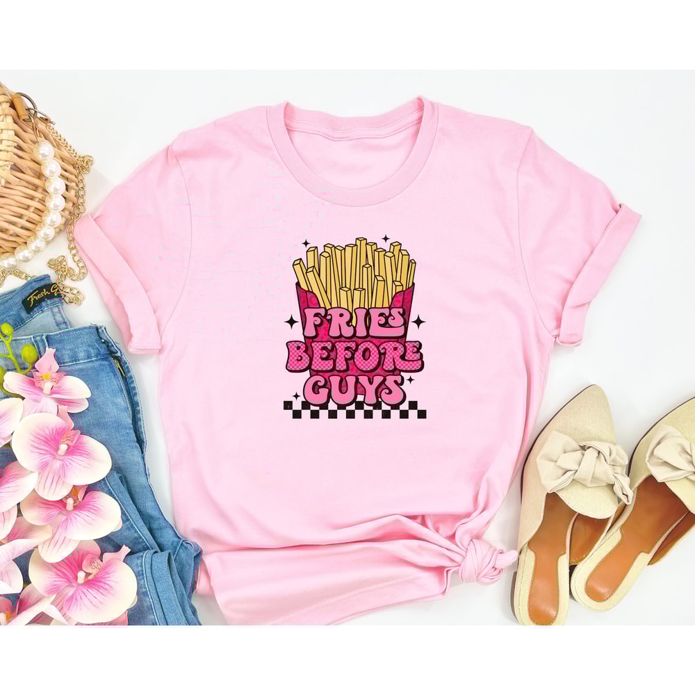Fries Before Guys Shirt, Funny Shirt for Valentine's Day, Valentine's Day Gift, Gift for Girls, Funny Gift for Women, Gift for Valentine.jpg