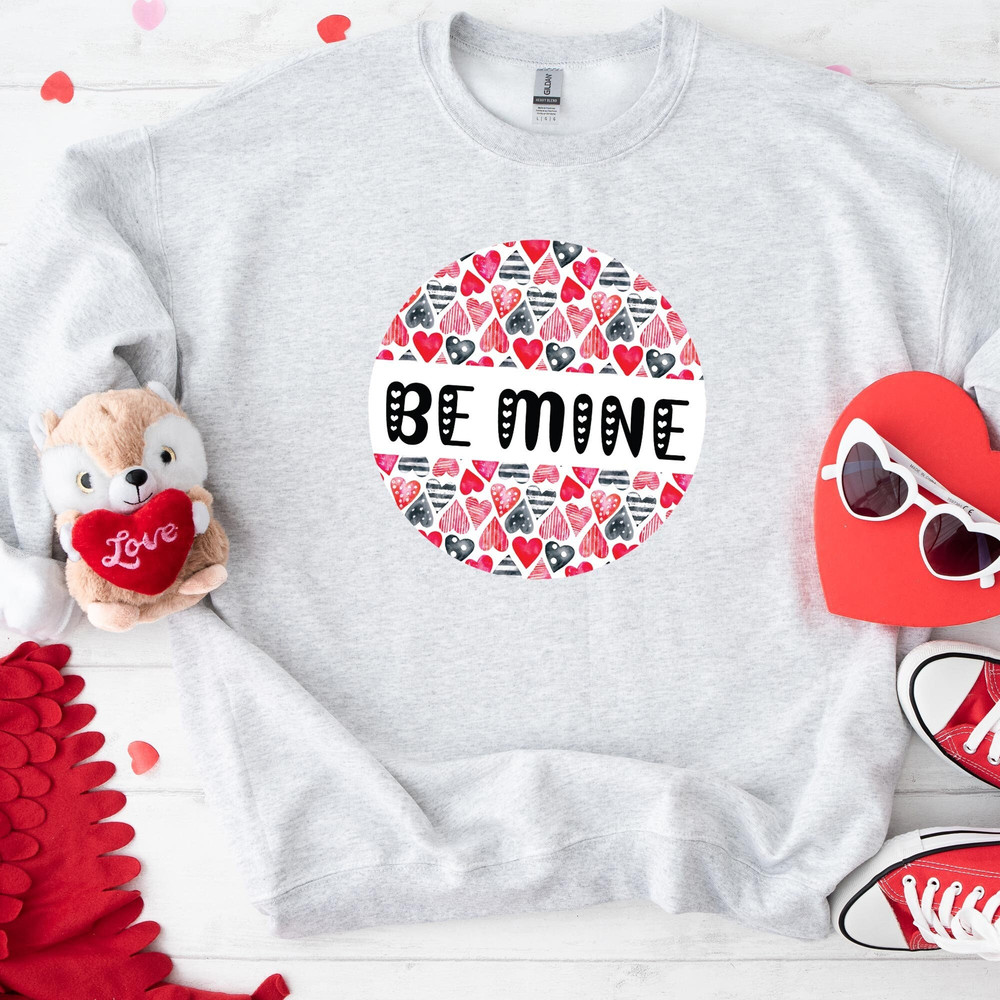 Be Mine Heart Valentines Sweatshirt, Love Matching Shirt, Love Valentines Design Hoodie, Valentines Day Gift, Valentines Couple Shirt.jpg