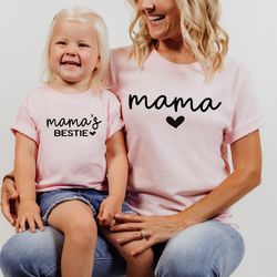 mama and mamas bestie shirts, mom and daughter shirts, mama and daughter shirts, mom and girl shirt, mama and me shirts,