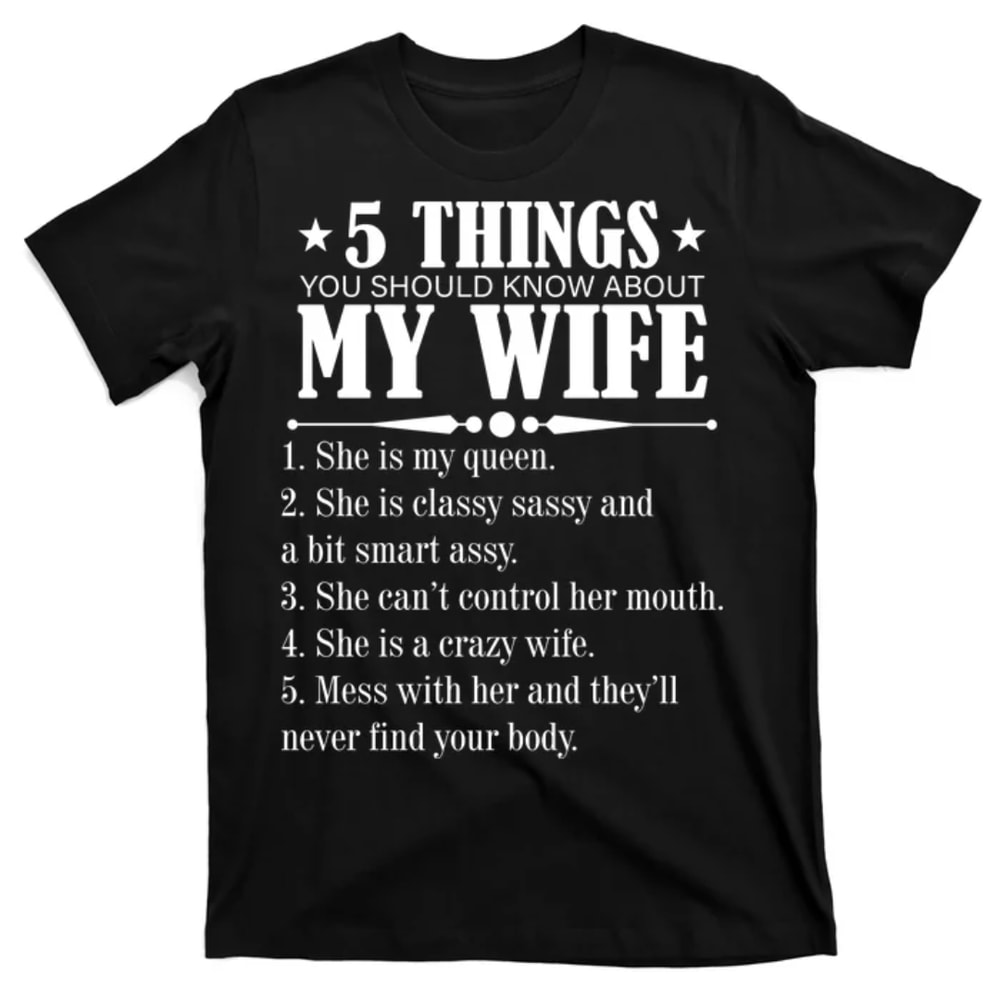 TeeShirtPalace 5 Things You Should Know About My Wife Funny T-Shirt.jpg