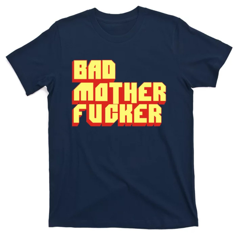 TeeShirtPalace  Bad Mother Fucker T-Shirt 1.jpg
