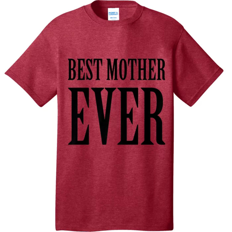 TeeShirtPalace BEST MOTHER EVER T-Shirt.jpg