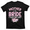 TeeShirtPalace  Bride Mother Of Bride Mother Of The Bride I Loved Her First T-Shirt.jpg