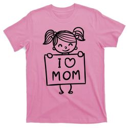 i love mom daughter gift t-shirt