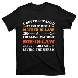 i never dreamed mother in law t t-shirt