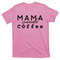 TeeShirtPalace Mama Needs Coffee Cute Gift T-Shirt.jpg