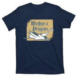 mother of dragons t-shirt
