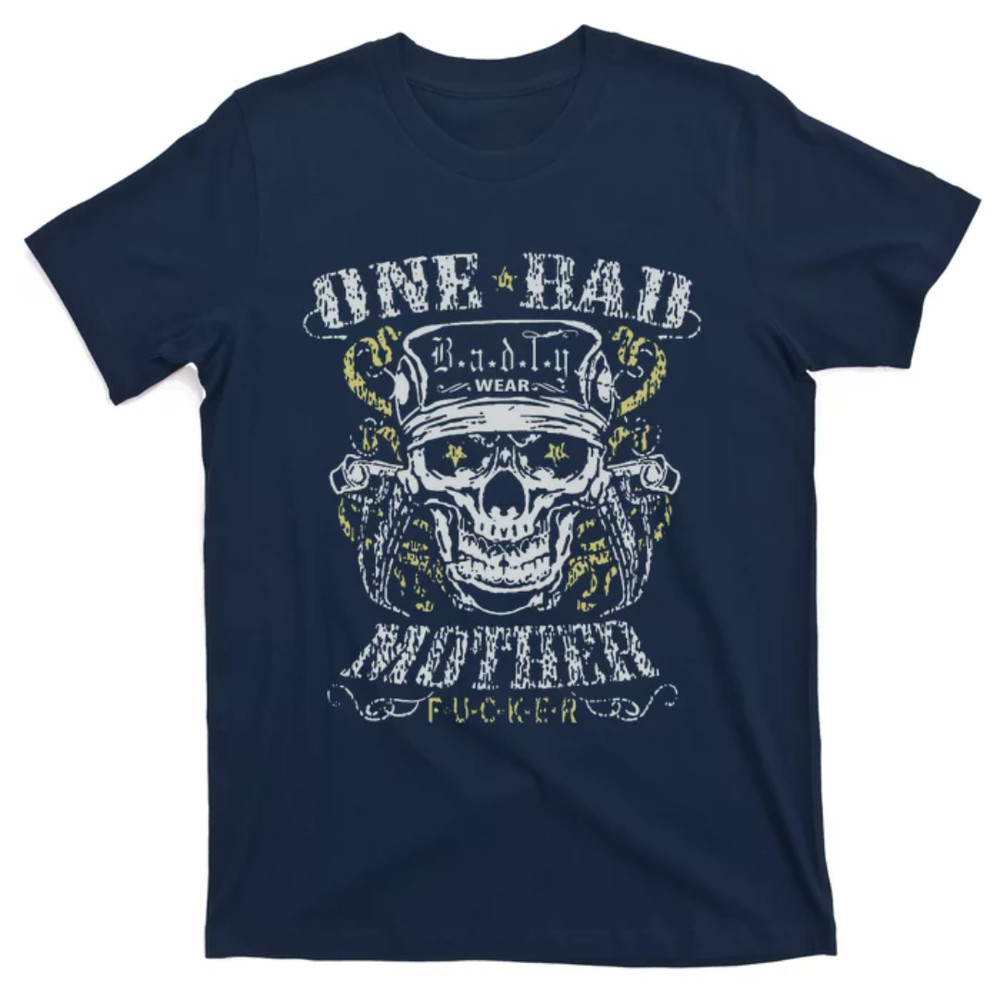 TeeShirtPalace  ONE BAD MOTHER FUCKER T-Shirt.jpg