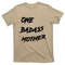TeeShirtPalace One Badass Mother Badass T-Shirt.jpg