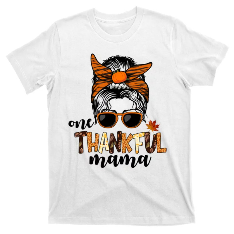 TeeShirtPalace One Thankful Mama Fall Thanksgiving Festive T-Shirt.jpg
