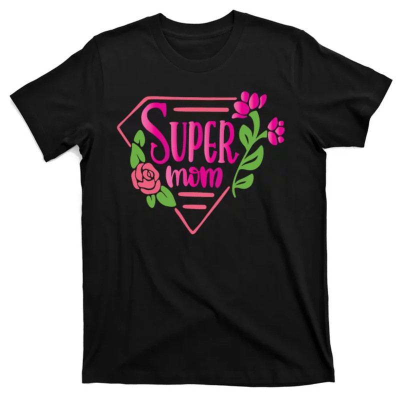 TeeShirtPalace Super Mom Cute Gift T-Shirt.jpg