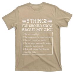 5 Things You Should Know About My Gigi Mothers Day Grandma T-Shirt